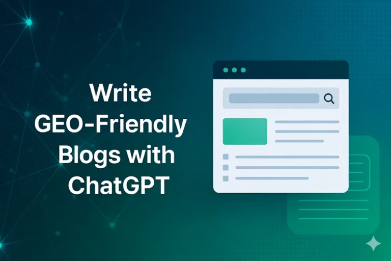 ChatGPT Writing: Write GEO-Friendly Blogs with ChatGPT