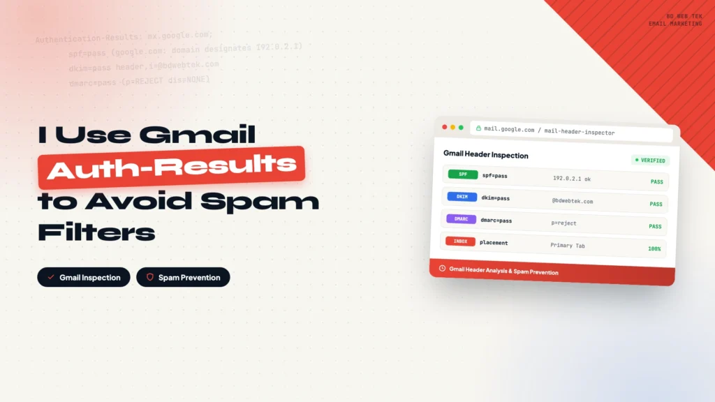 I use Gmail Authentication Results to tell whether a test email will hit spam