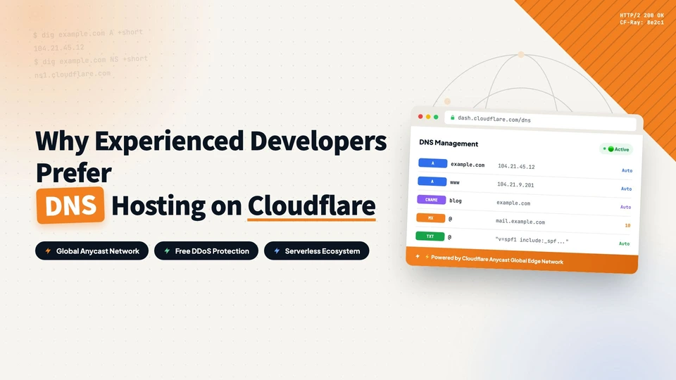 Why Experienced Developers Prefer Hosting DNS on Cloudflare