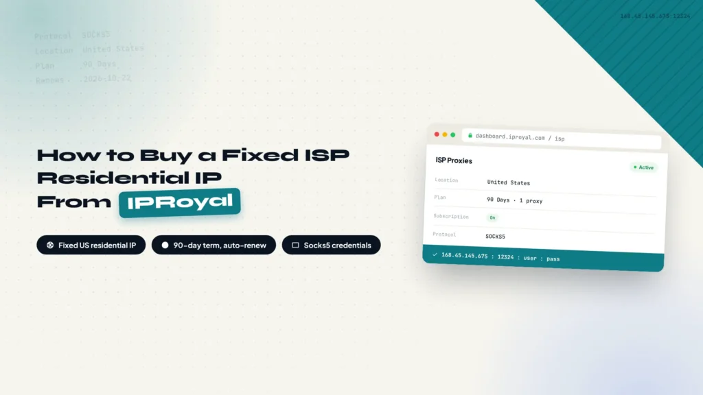 How to Buy a Fixed ISP Residential IP From IPRoyal